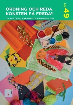 FEL IBSN!!! Ordning och reda konsten på freda’! : Om fostran, marknad och barnkultur