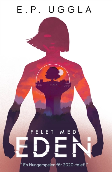 Felet med Eden; E. P. Uggla; 2022