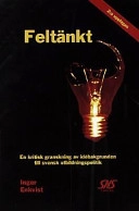 Feltänkt : en kritisk granskning av idébakgrunden till svensk utbildningspolitik