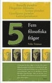 Fem filosofiska frågor