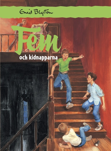 Fem och kidnapparna; Enid Blyton; 2006
