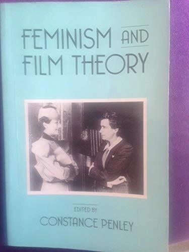 Feminism and film theory; Constance Penley, British Film Institute; 1988