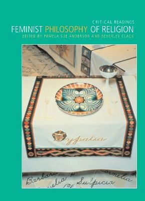 Feminist philosophy of religion : critical readings