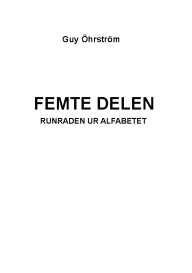 Femte delen. Runraden ur alfabetet; Guy Öhrström; 2022