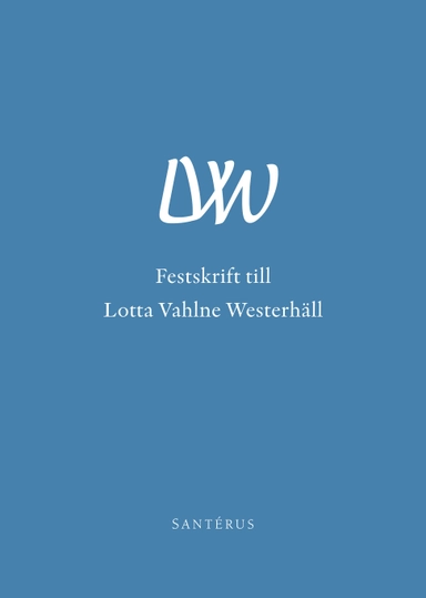 Festskrift till Lotta Vahlne Westerhäll