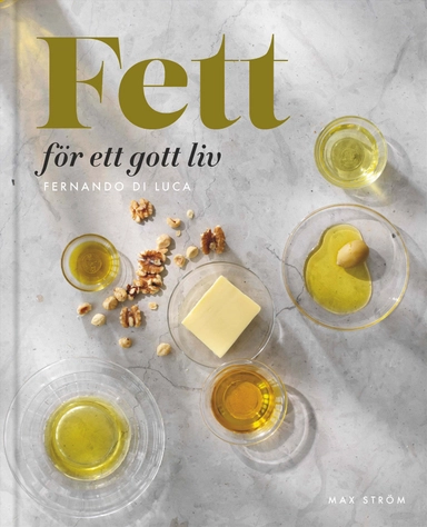 Fett för ett gott liv; Fernando Di Luca; 2024