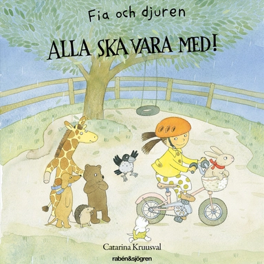 Fia och djuren : alla ska vara med!; Catarina Kruusval; 2019
