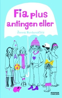 Fia plus antingen eller