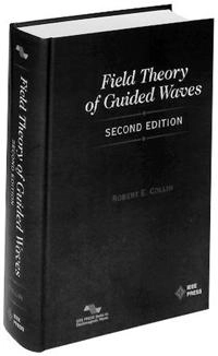 Field Theory of Guided Waves; Robert E. Collin; 1990
