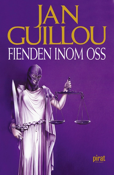 Fienden inom oss; Jan Guillou; 2007