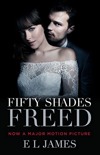 Fifty Shades Freed MTI; E L James; 2018