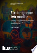 Fiktion genom två medier : en studie om gymnasieelevers menings-skapande utifrån Hjalmar Söderbergs novell "Pälsen" och dess adaption till film