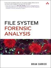 File system forensic analysis; Brian Carrier; 2005