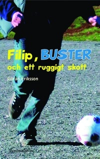 Filip, BUSTER och ett ruggigt skott