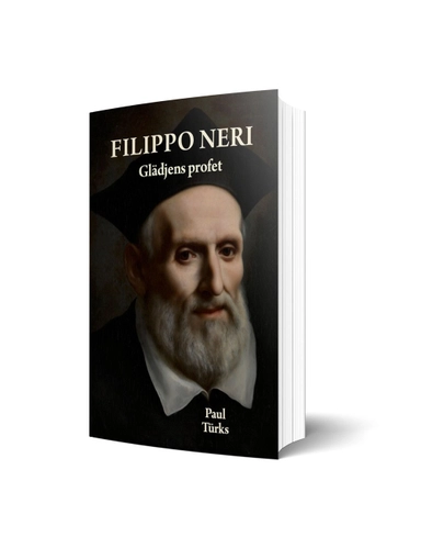 Filippo Neri : glädjens profet; Paul Türks; 2022