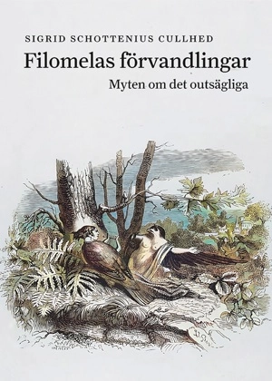 Filomelas förvandlingar : myten om det outsägliga