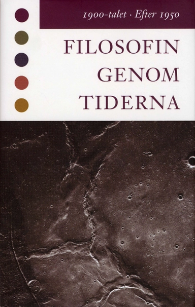 Filosofin genom tiderna. 1900-talet, efter 1950 : texter