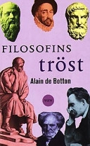 Filosofins tröst; Alain De Botton; 2001