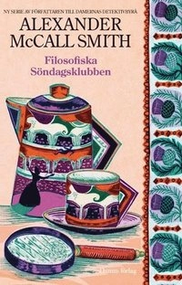 Filosofiska söndagsklubben; Alexander McCall Smith; 2008