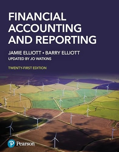 Financial Accounting and Reporting + MyLab Accounting (Package); Jamie Elliott, Barry Elliott, Jo Watkins; 2025