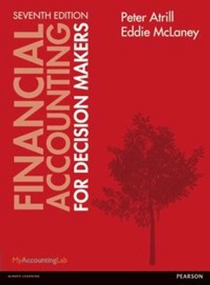 Financial accounting for decision makers; Peter Atrill; 2013