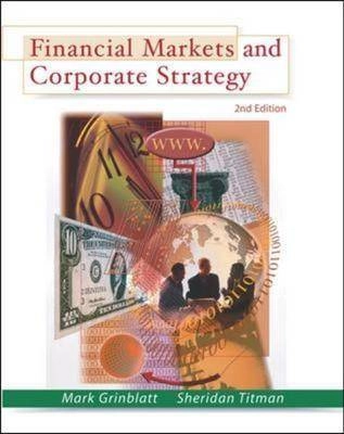 Financial markets and corporate strategy; Mark Grinblatt; 2002