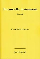 Finansiella instrument : lärobok; Karin Wallin-Norman; 2011