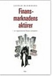 Finansmarknadens aktörer - ett organizational finance perspektiv