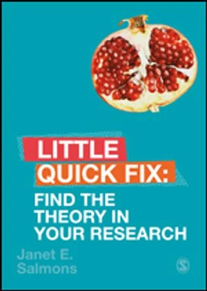 Find the theory in your research; Janet Salmons; 2019