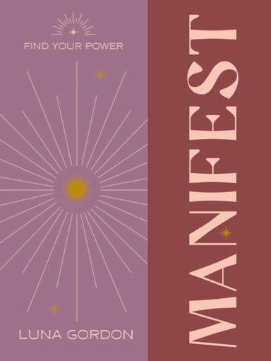 Find Your Power: Manifest; Anoushka F. Churchill; 2023