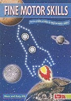 Fine Motor Skills; Mark Hill, Katy Hill, Mark Hill Qc; 2006