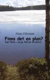 Finns det en plan? : det finns iallafall en struktur