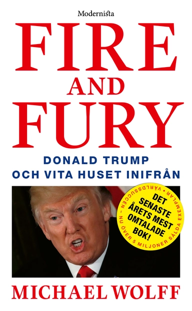 Fire and Fury: Donald Trump och Vita huset inifrån; Michael Wolff; 2019