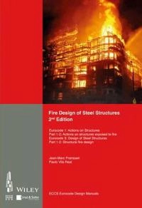 Fire Design of Steel Structures; Jean-Marc Franssen, Paulo Vila Real; 2015