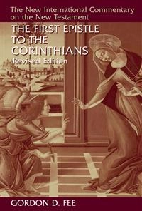 First Epistle to the Corinthians; Gordon D Fee, Gordon D Fee; 2014