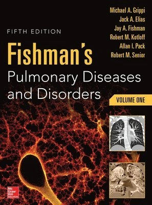 Fishman's pulmonary diseases and disorders  [electronic resource] /  Michael A. Grippi, editor-in-chief ; Jack A. Elias, Jay A. Fishman, Robert M. Kotloff, Allan I. Pack, Robert M. Senior, Editors, Mark D. Siegel, Video Editor [Elektronisk resurs]; Michael A Grippi, Jack A Elias; 2015