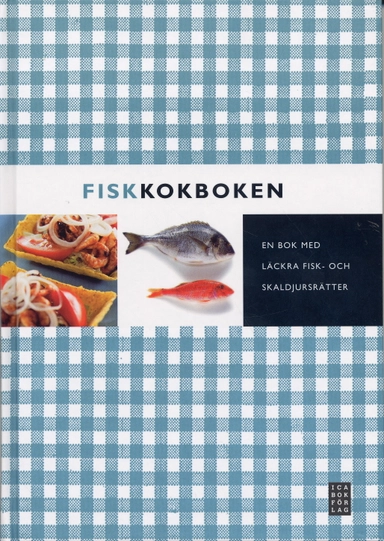 Fiskkokboken; ICA Provkök; 2007