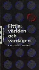 Fittja, världen och vardagen