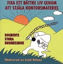 Fixa ett bättre liv genom att; Scott Adams; 1997