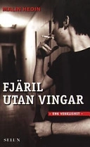 Fjäril utan vingar; Malin Hedin; 2002