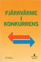 Fjärrvärme i konkurrens. SOU 2011:44; Sverige. TPA-utredningen; 2011