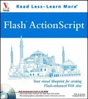 Flash ActionScript: Your visual blueprint for creating Flash -enhanced Web; Denise Etheridge; 2002