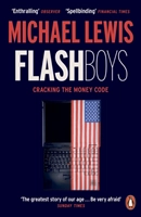 Flash Boys; Michael Lewis; 2015