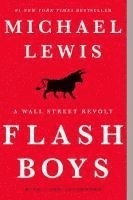 Flash Boys; Michael Lewis; 2015