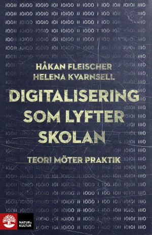 Fleischer Kvarnsell/Digitalisering som lyfter skolan