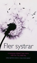 Fler systrar : kvinnliga författare från 1900-tal och 2000-tal