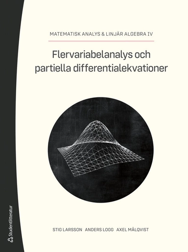 Flervariabelanalys och partiella differentialekvationer - Matematisk analys & linjär algebra DEL IV