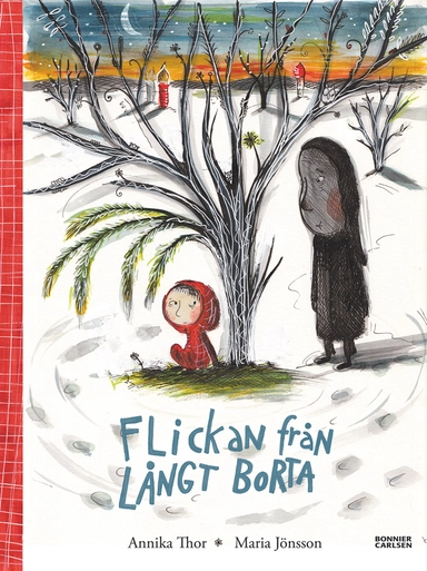 Flickan från långt borta; Annika Thor; 2014