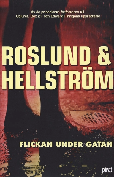 Flickan under gatan; Anders Roslund, Börge Hellström; 2007