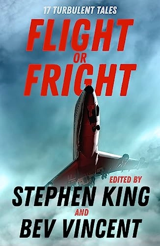 Flight or Fright; Stephen King, Bev Vincent; 2019